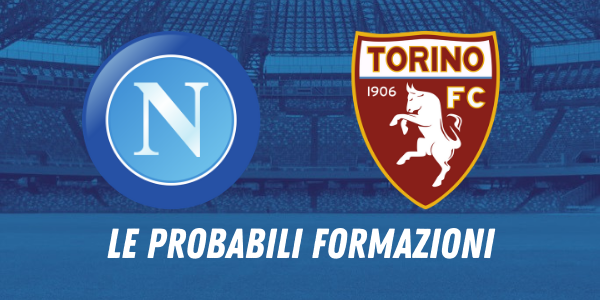 FORMAZIONI NAPOLI TORINO