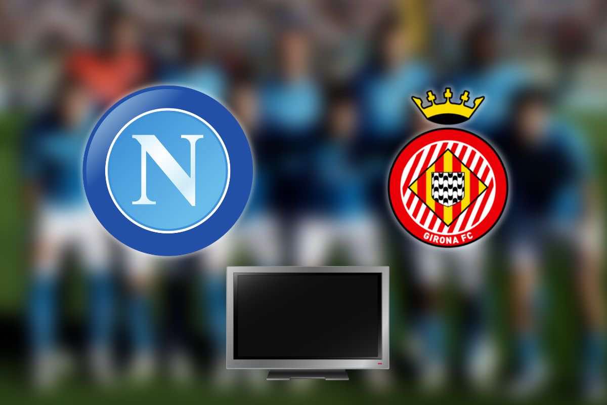 Dove Vedere Napoli-Girona In TV E In Streaming: Tutte Le Soluzioni