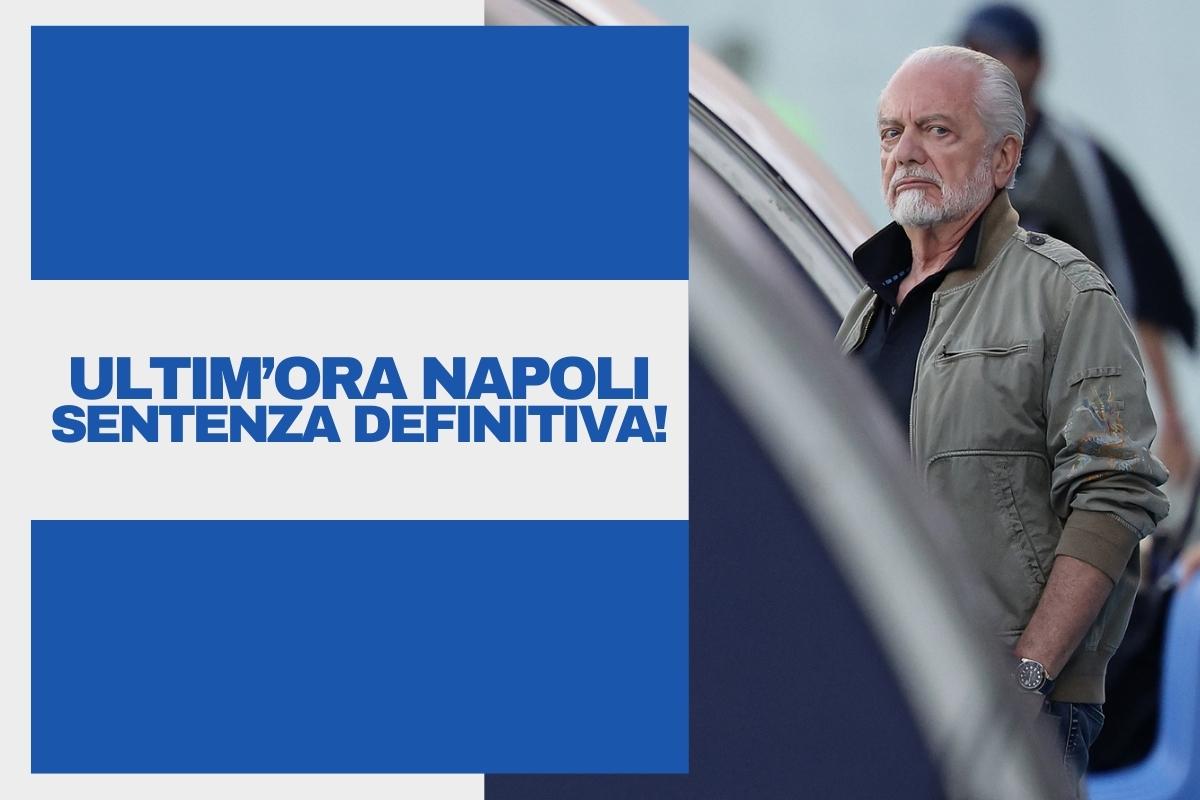 Sentenza definitiva sul Napoli: la decisione della Corte ribalta tutto!